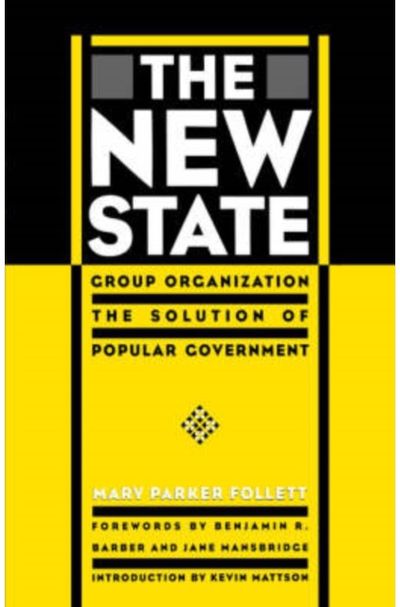 New State: Group Organization the Solution of Popular Government