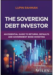 Sovereign Debt Investor: An Essential Guide to Returns, Defaults, and Government Bond Investing