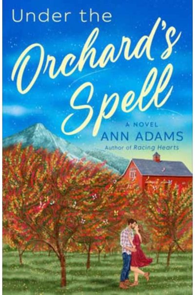 Under the Orchards Spell: A Novel
