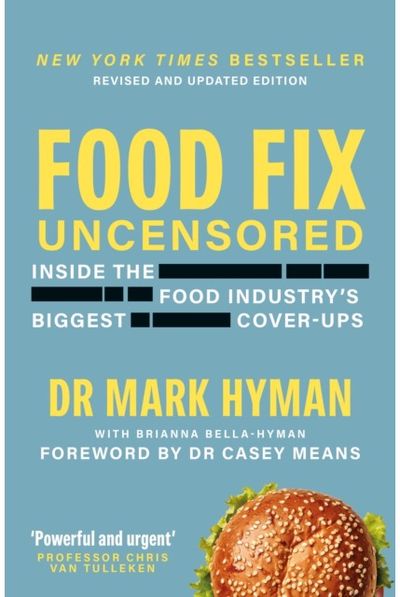 Food Fix Uncensored: Inside The Food Industry's Biggest Cover-Ups