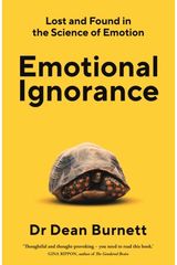 Emotional Ignorance: Lost and found in the science of emotion