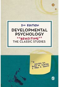 Developmental Psychology: Revisiting the Classic Studies