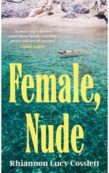 Female, Nude: The smouldering and propulsive new literary read for 2026