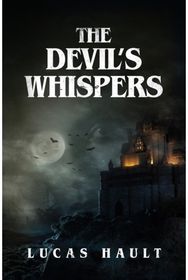 Devils Whispers: A Gothic Horror Novel