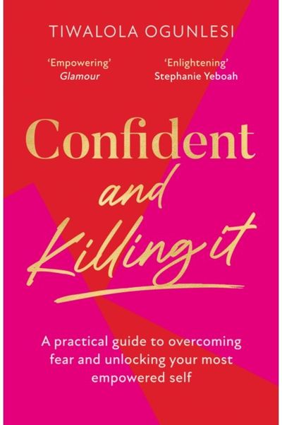 Confident and Killing It: A Toolkit for Life