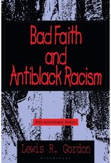 Bad Faith and Antiblack Racism: 30th Anniversary Edition