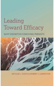 Leading Toward Efficacy: Why Cognitive Coaching Persists