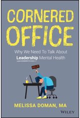 Cornered Office: Why We Need To Talk About Leadership Mental Health