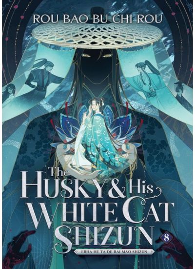 Husky and His White Cat Shizun: Erha He Ta De Bai Mao Shizun (Novel) Vol. 8
