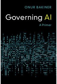 Governing AI: A Primer