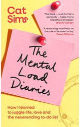 Mental Load Diaries: How I learned to juggle life, love and the neverending to-do list