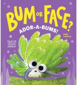 Bum or Face? Ador-a-Bums!: Another Hilarious Animal Guessing Game Book for Kids! (Bum or Face Book 4)
