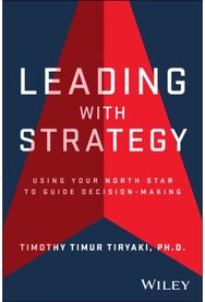 Leading with Strategy: Using Your North Star to Guide Decision-Making