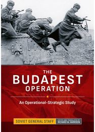 Budapest Operation: An Operational-Strategic Study