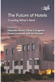 Future of Hotels: Creating What’s Next
