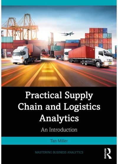 Practical Supply Chain and Logistics Analytics: An Introduction