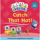 Catch That Hat!: An Interactive Alphablocks Storybook