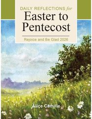 Rejoice and Be Glad 2026: Daily Reflections for Easter to Pentecost