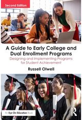 Guide to Early College and Dual Enrollment Programs: Designing and Implementing Programs for Student Achievement