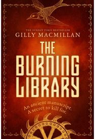 Burning Library: 'A breakneck thriller...if you enjoyed The Da Vinci Code you'll love this!' Harriet Tyce