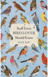 Stuff Every Bird Lover Should Know