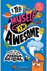 I Tell Myself Im Awesome