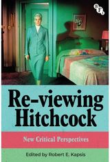 Re-viewing Hitchcock: New Critical Perspectives