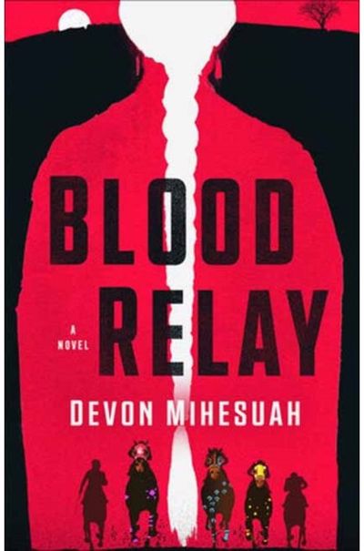 Blood Relay: A Novel