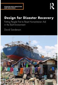 Design for Disaster Recovery: Putting People First to Reset Humanitarian Aid in the Built Environment