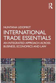 International Trade Essentials: An Integrated Approach Across Business, Economics, and Law
