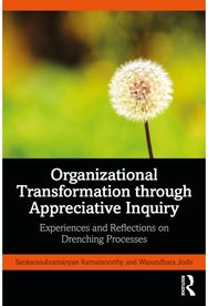 Organizational Transformation through Appreciative Inquiry: Experiences and Reflections on Drenching Processes