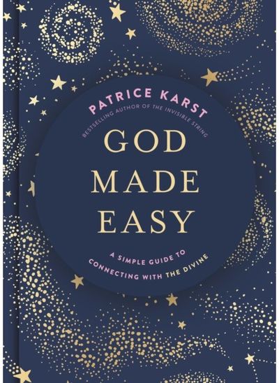 God Made Easy: A Simple Guide to Connecting with the Divine