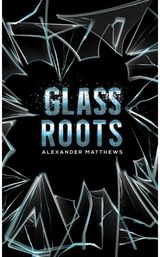 Glass Roots