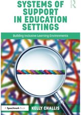 Systems of Support in Education Settings: Building Inclusive Learning Environments