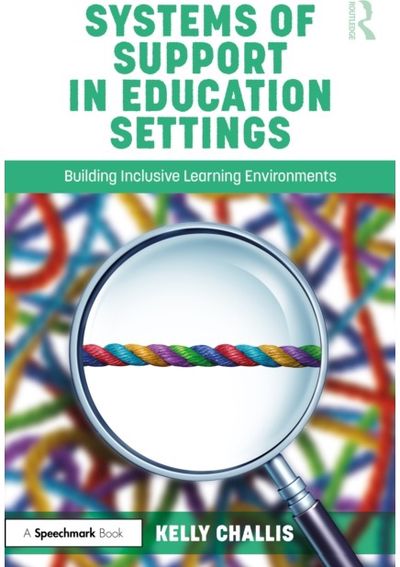 Systems of Support in Education Settings: Building Inclusive Learning Environments