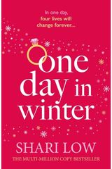 One Day in Winter: An emotional story of love, secrets and friendship, perfect for the festive season!