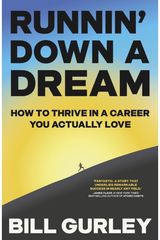 Runnin Down a Dream: How to Thrive in a Career You Actually Love