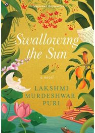 Swallowing the Sun: A Novel