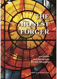 Honest Forger - new poems and photographs for Iolo Morganwg