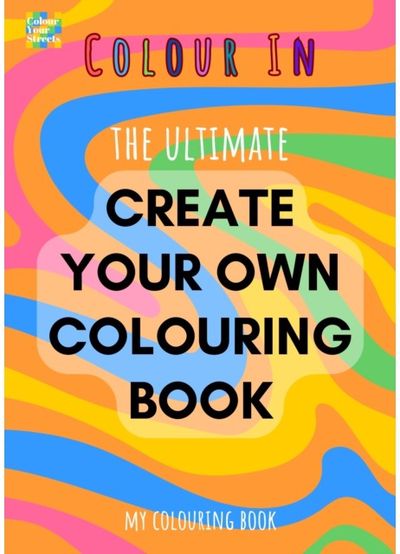 Create Your Own Colouring Book (A4)