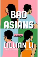 Bad Asians: A Novel