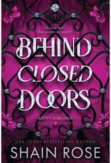 Behind Closed Doors: A totally addictive, unputdownable billionaire dark romance