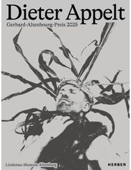 Dieter Appelt: Gerhard Altenbourg Prize 2025
