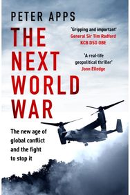 Next World War: The new age of global conflict and the fight to stop it