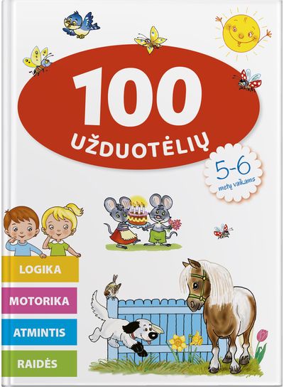 100 užduotėlių 5-6 metų vaikams. Logika, motorika, atmintis, raidės