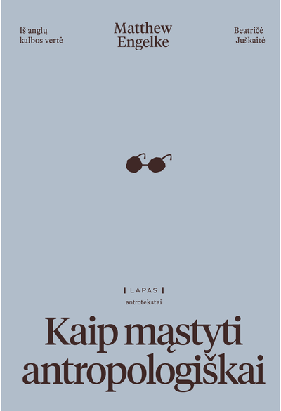 Kaip mąstyti antropologiškai?