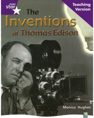 Rig Star Non-fiction Gui Reading Purple Level: The Inventions of Thomas Edison Teaching Ve