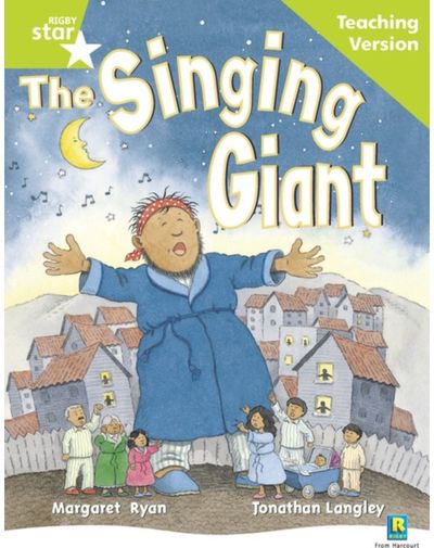 Rigby Star Guided Reading Green Level: The Singing Giant - story Teaching Version