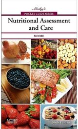 Mosbys Pocket Guide to Nutritional Assessment and Care