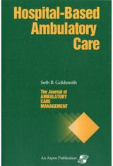 JACM on Hospital-Based Ambulatory Care: .